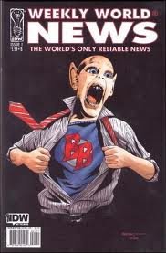 Weekly World News #1 (Cover B) (Volume 1)