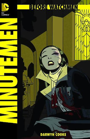 Before Watchmen Minutemen #3 "I'm Not Here to Bust You, I'm Here to Recruit You"