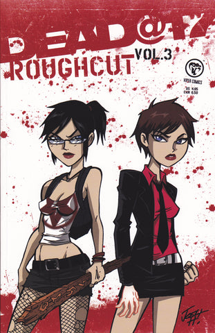 Dead @ 17 Rough Cut Vol 3